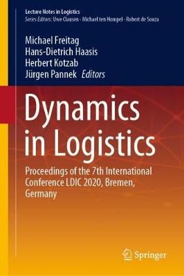 Dynamics in Logistics 9783030447823 (Hardback)