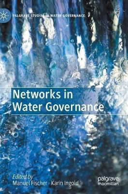 Networks in Water Governance 9783030467685 (Hardback)