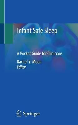 Infant Safe Sleep By Rachel Moon (editor) 9783030475413 (Paperback)