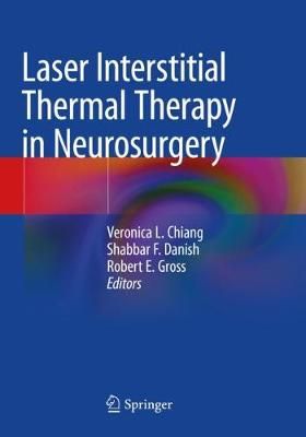 Laser Interstitial Thermal Therapy in Neurosurgery 9783030480493