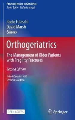 Orthogeriatrics By Paolo Falaschi (editor), David Marsh (editor)