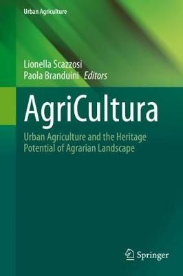 AgriCultura By Lionella Scazzosi (editor), Paola Branduini (editor)