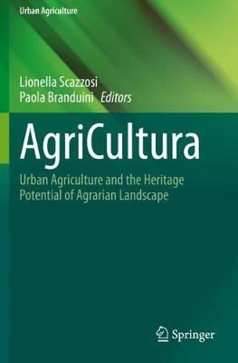 AgriCultura By Lionella Scazzosi (editor), Paola Branduini (editor)