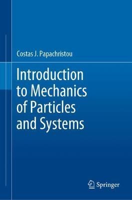 Introduction to Mechanics of Particles and Systems 9783030542702