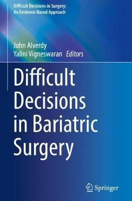 Difficult Decisions in Bariatric Surgery 9783030553319 (Paperback)