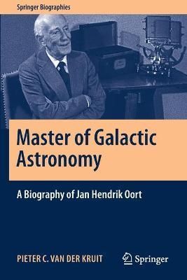 Master of Galactic Astronomy By Pieter C. van der Kruit 9783030555504