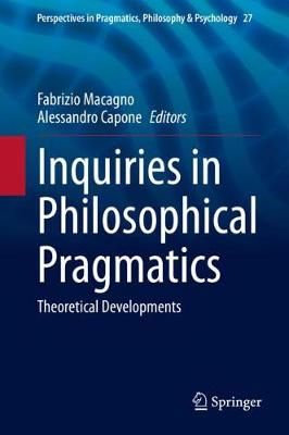 Inquiries in Philosophical Pragmatics 9783030564360 (Hardback)