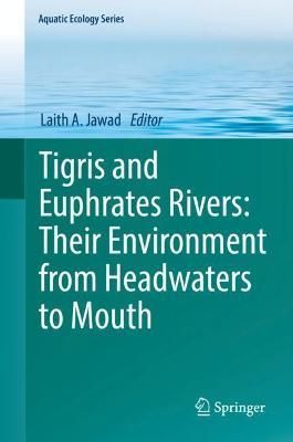 Tigris and Euphrates Rivers By Laith A. Jawad (editor) 9783030575724