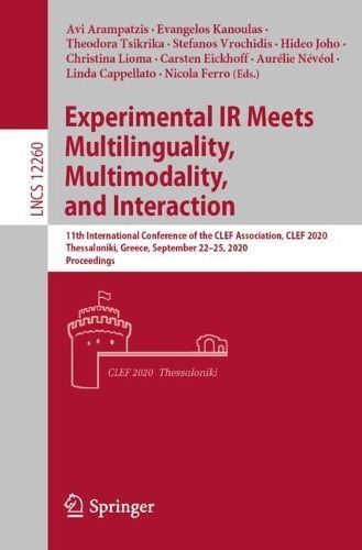 Experimental IR Meets Multilinguality, Multimodality, and Interaction Information Systems and Applications, Incl. Internet/Web, and HCI