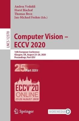 Computer Vision - ECCV 2020 Image Processing, Computer Vision, Pattern Recognition, and Graphics