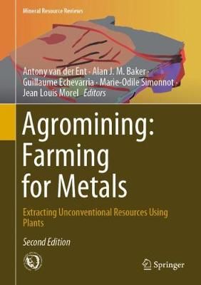 Agromining: Farming for Metals 9783030589035 (Hardback)