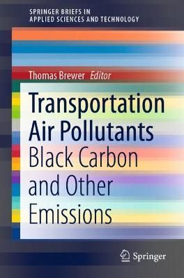 Transportation Air Pollutants By Thomas Brewer (editor) 9783030596903
