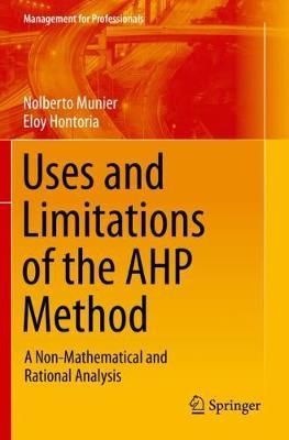 Uses and Limitations of the AHP Method 9783030603946 (Paperback)