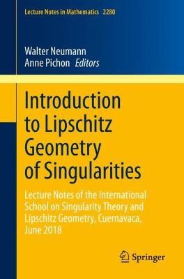 Introduction to Lipschitz Geometry of Singularities 9783030618063