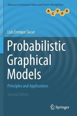 Probabilistic Graphical Models By Luis Enrique Sucar 9783030619459