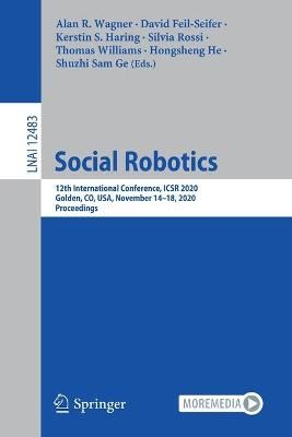 Social Robotics Lecture Notes in Artificial Intelligence 9783030620554