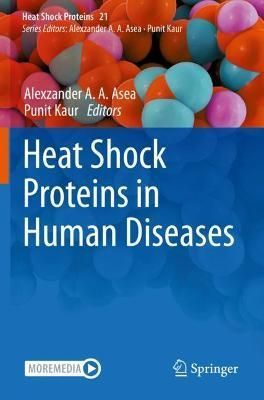 Heat Shock Proteins in Human Diseases 9783030622916 (Paperback)