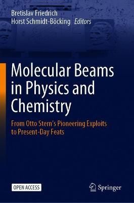Molecular Beams in Physics and Chemistry 9783030639624 (Hardback)