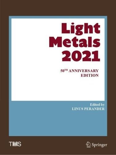 Light Metals 2022 By Linus Perander (editor) 9783030653989 (Paperback)