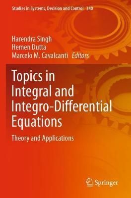Topics in Integral and Integro-Differential Equations 9783030655112