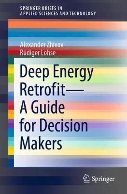 Deep Energy Retrofit?A Guide for Decision Makers 9783030662103