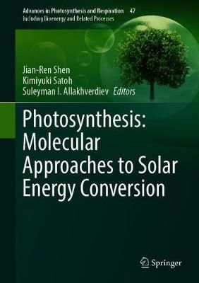 Photosynthesis: Molecular Approaches to Solar Energy Conversion