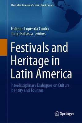 Festivals and Heritage in Latin America 9783030679842 (Hardback)