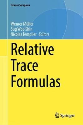 Relative Trace Formulas 9783030685058 (Hardback)