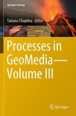 Processes in GeoMedia. Volume III By Tatiana Chaplina (editor)