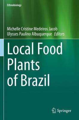 Local Food Plants of Brazil 9783030691417 (Paperback)