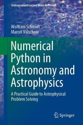 Numerical Python in Astronomy and Astrophysics 9783030703462