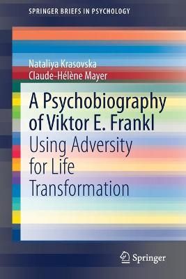 A Psychobiography of Viktor E. Frankl 9783030708139 (Paperback)