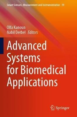 Advanced Systems for Biomedical Applications 9783030712235 (Paperback)