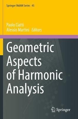 Geometric Aspects of Harmonic Analysis 9783030720605 (Paperback)