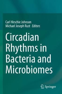 Circadian Rhythms in Bacteria and Microbiomes 9783030721602