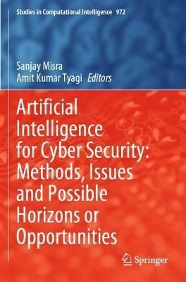 Artificial Intelligence for Cyber Security 9783030722388 (Paperback)