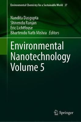 Environmental Nanotechnology Volume 5 9783030730093 (Hardback)
