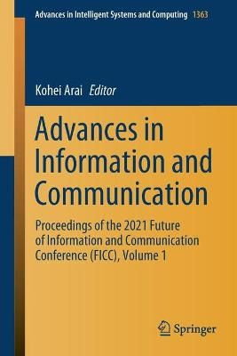 Advances in Information and Communication By Kohei Arai (editor)