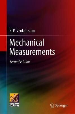 Mechanical Measurements By S.P. Venkateshan 9783030736194 (Hardback)