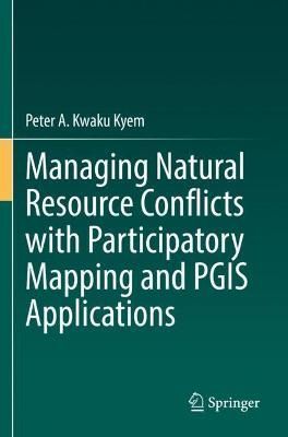Managing Natural Resource Conflicts With Participatory Mapping and PGIS Applications