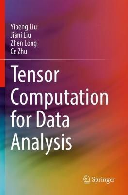 Tensor Computation for Data Analysis 9783030743888 (Paperback)