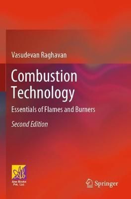 Combustion Technology By Vasudevan Raghavan 9783030746230 (Paperback)
