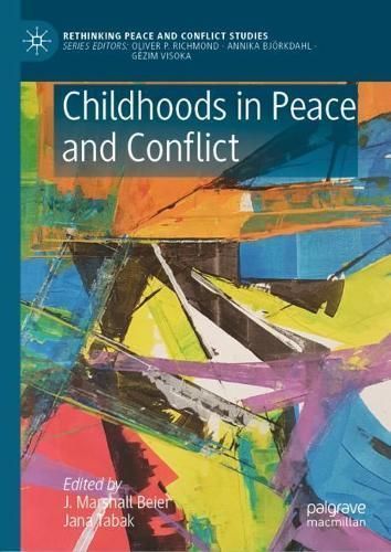 Childhoods in Peace and Conflict 9783030747879 (Hardback)