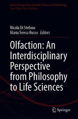 Olfaction: An Interdisciplinary Perspective from Philosophy to Life Sciences