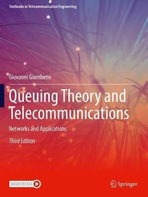 Queuing Theory and Telecommunications By Giovanni Giambene (Paperback)