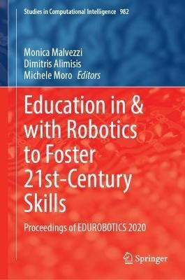 Education in & With Robotics to Foster 21St-Century Skills (Hardback)