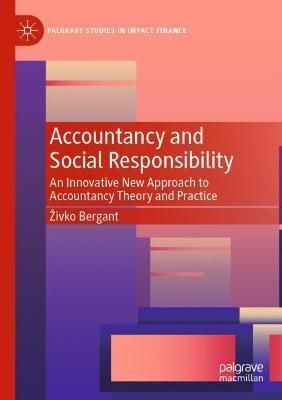 Accountancy and Social Responsibility By Zivko Bergant 9783030779306