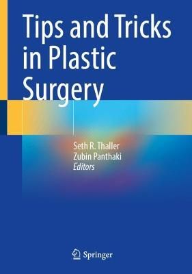 Tips and Tricks in Plastic Surgery 9783030780272 (Hardback)
