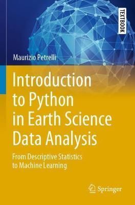 Introduction to Python in Earth Science Data Analysis 9783030780579