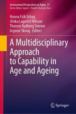 A Multidisciplinary Approach to Capability in Age and Ageing